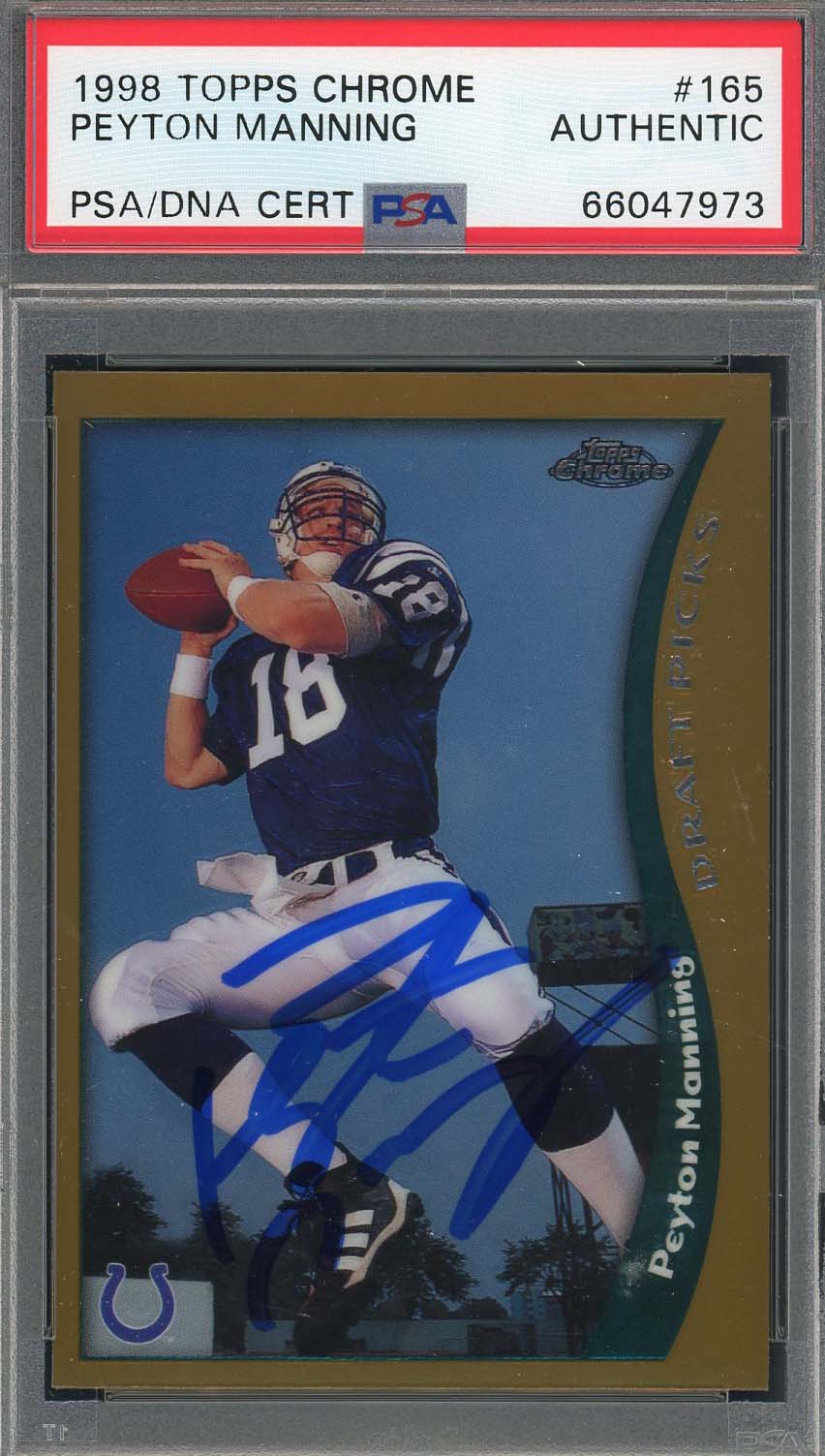 Peyton Manning Autographed 1998 Topps Chrome Signed Rookie Card #165 Auto PSA B Peyton Manning Autographed 1998 Topps Chrome Signed Rookie Card #165 Auto PSA B