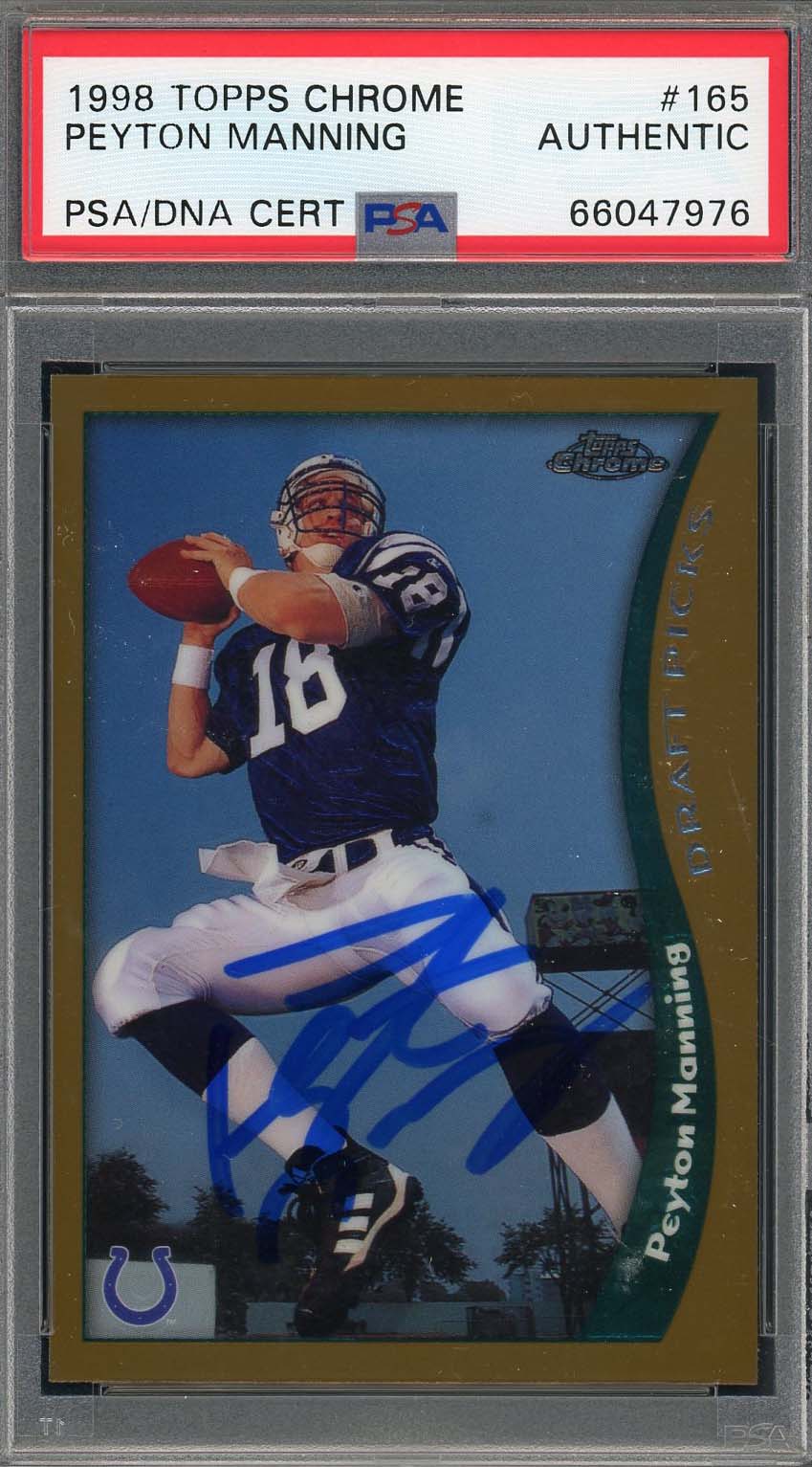 Peyton Manning Autographed 1998 Topps Chrome Signed Rookie Card #165 Auto PSA E Peyton Manning Autographed 1998 Topps Chrome Signed Rookie Card #165 Auto PSA E