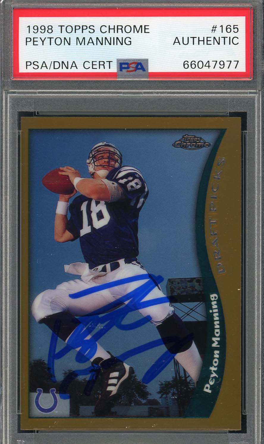 Peyton Manning Autographed 1998 Topps Chrome Signed Rookie Card #165 Auto PSA F Peyton Manning Autographed 1998 Topps Chrome Signed Rookie Card #165 Auto PSA F