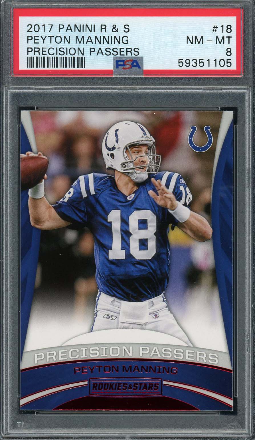 Peyton Manning 2017 Panini Rookies and Stars Football Card #83 Graded PSA 8 Peyton Manning 2017 Panini Rookies and Stars Football Card #83 Graded PSA 8