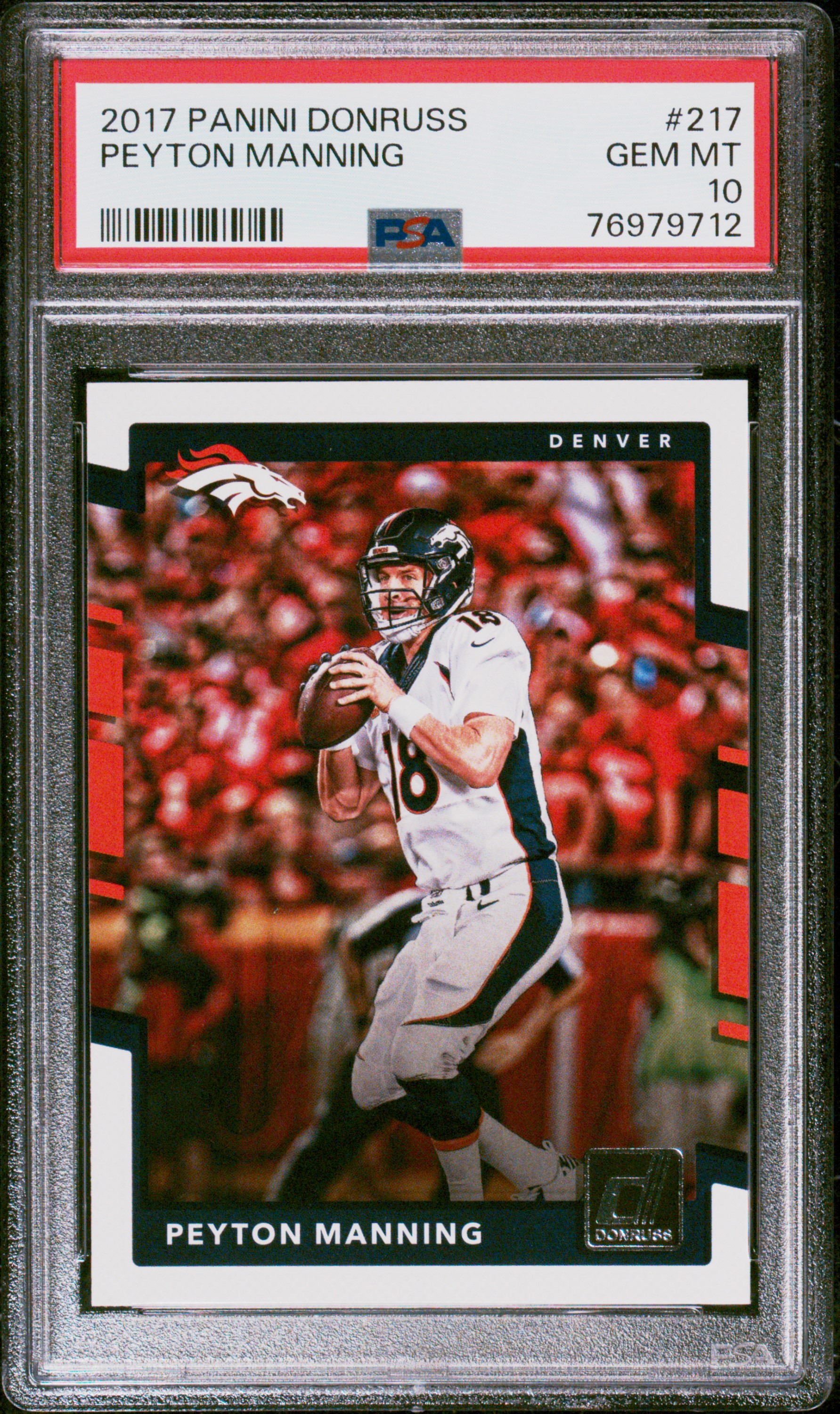 Peyton Manning 2017 Panini Donruss Football Card #217 Graded PSA 10