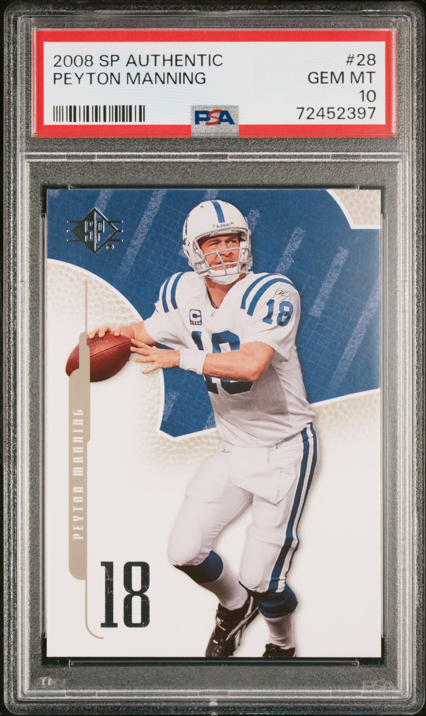 Peyton Manning 2008 Upper Deck SP Authentic Football Card #28 Graded PSA 10