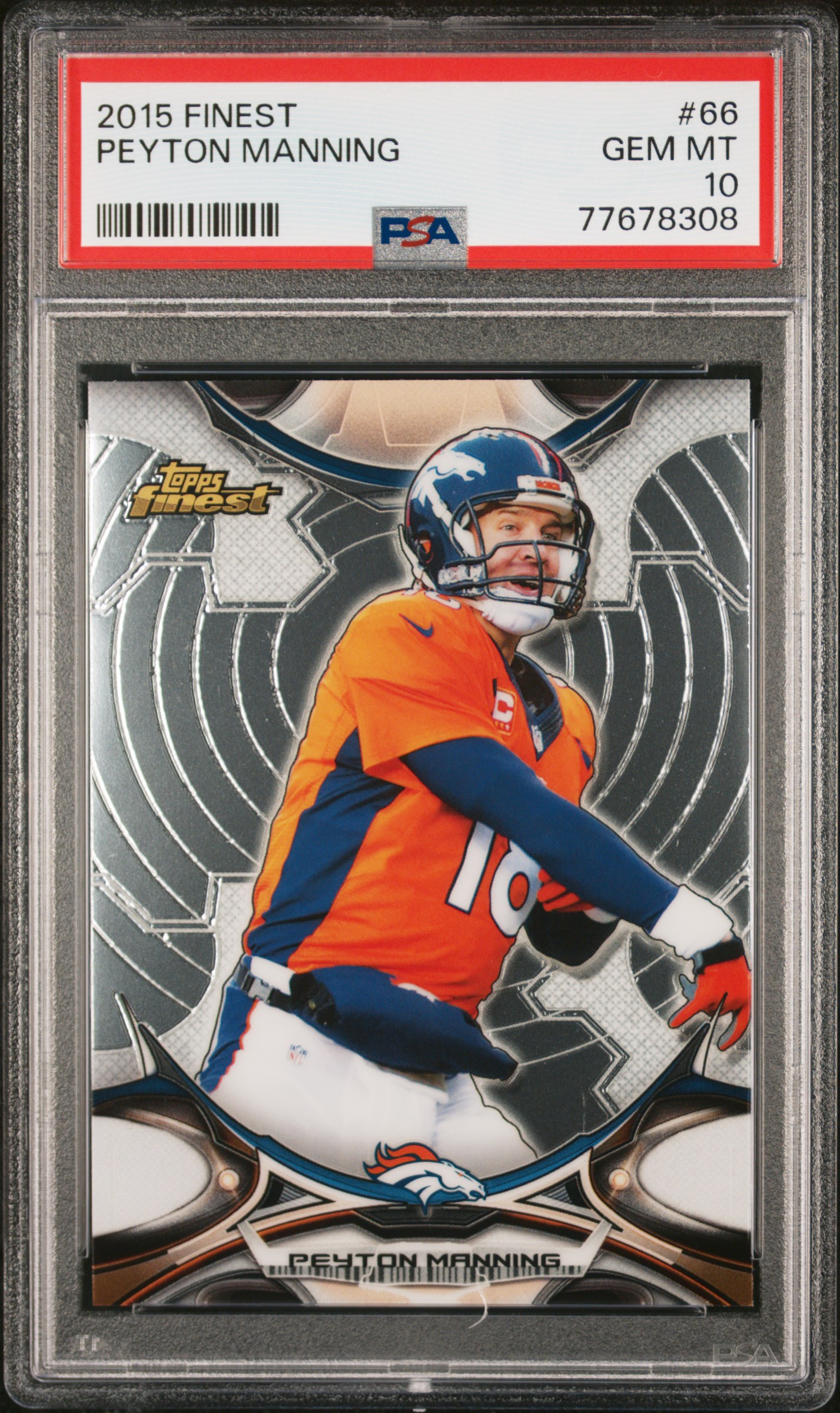 Peyton Manning 2015 Topps Finest Football Card #66 Graded PSA 10