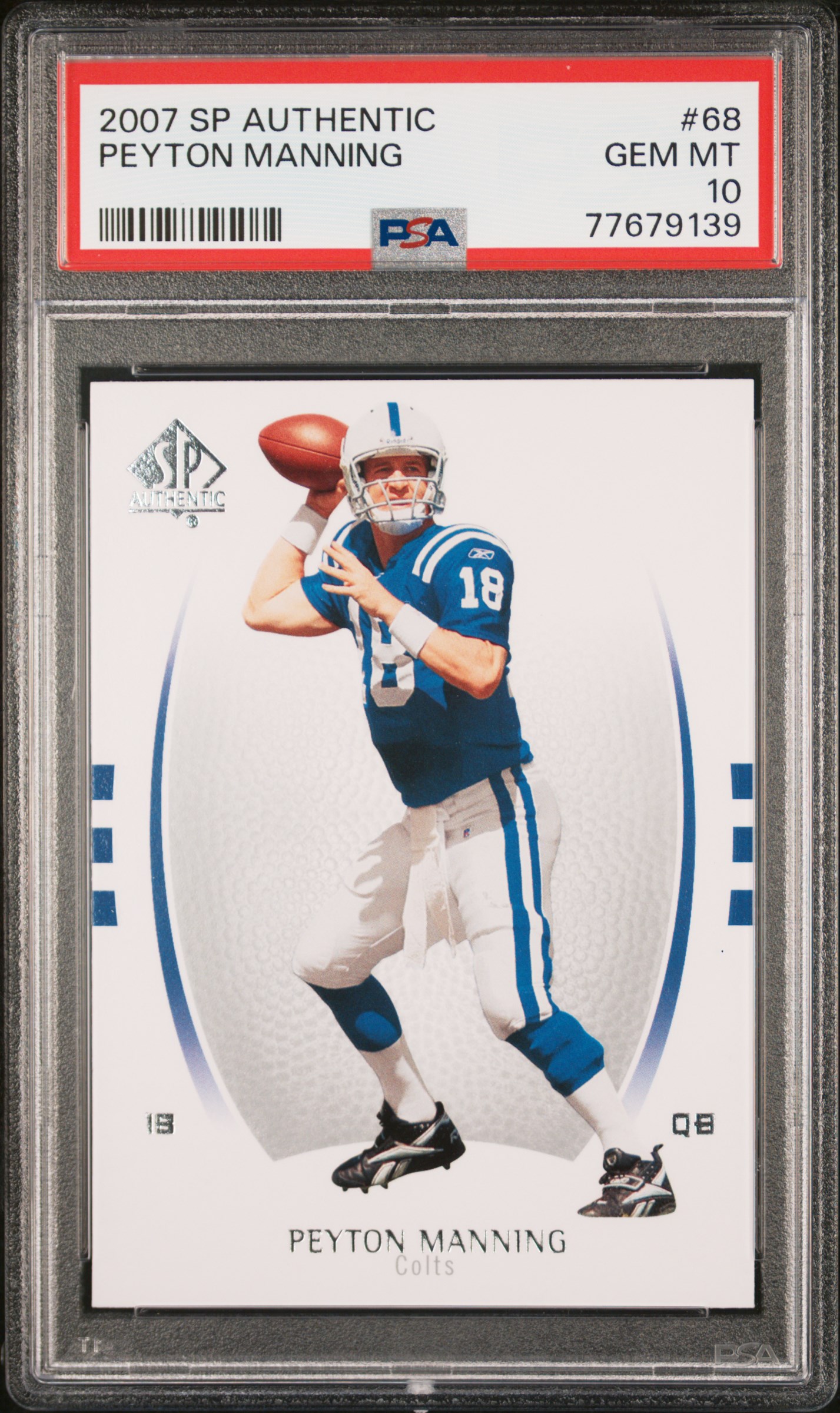 Peyton Manning 2007 Upper Deck SP Authentic Football Card #68 Graded PSA 10