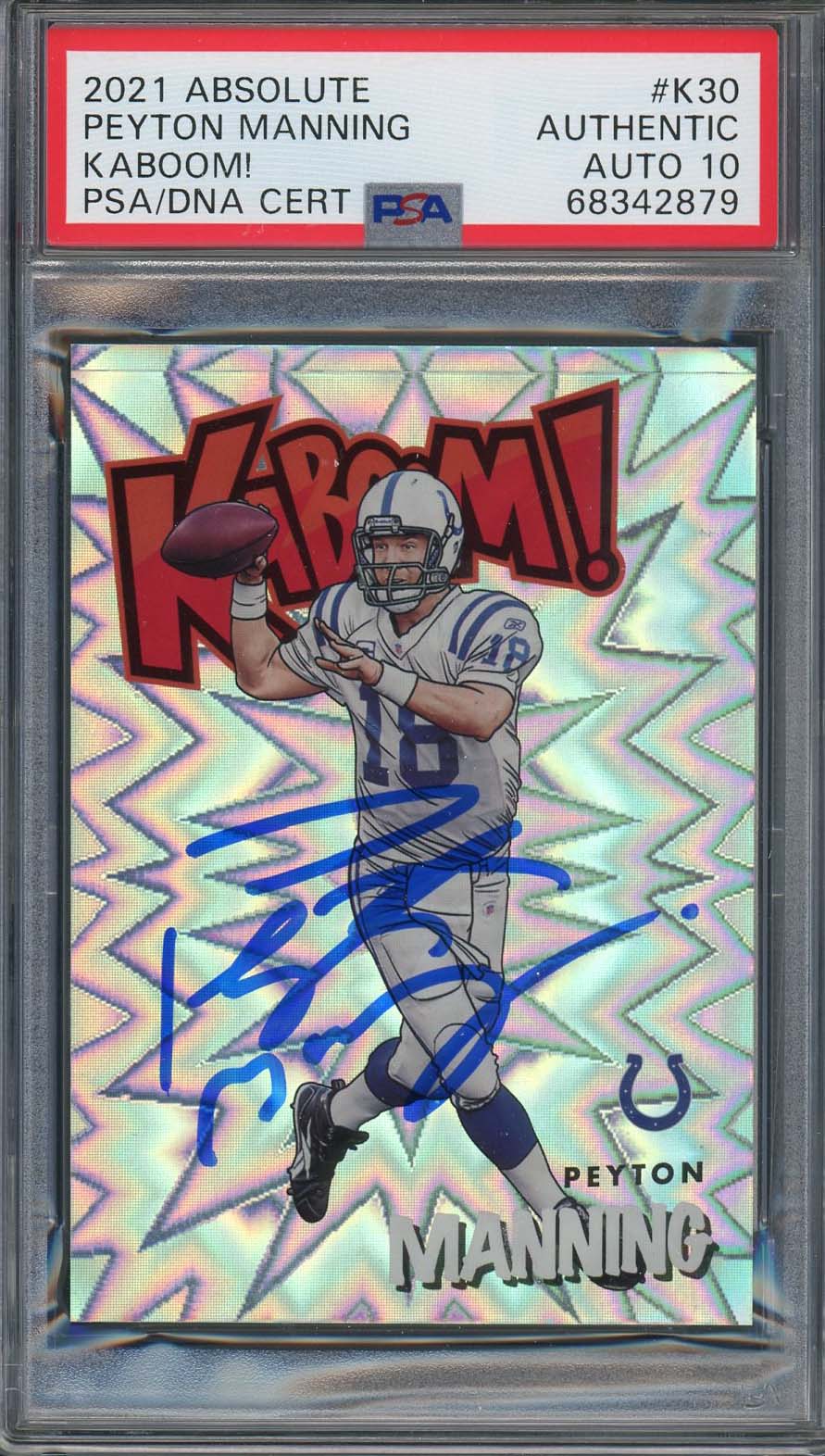 Peyton Manning 2021 Panini Absolute Kaboom Signed Card #K30 Auto PSA 10 68342879 Peyton Manning 2021 Panini Absolute Kaboom Signed Card #K30 Auto PSA 10 68342879