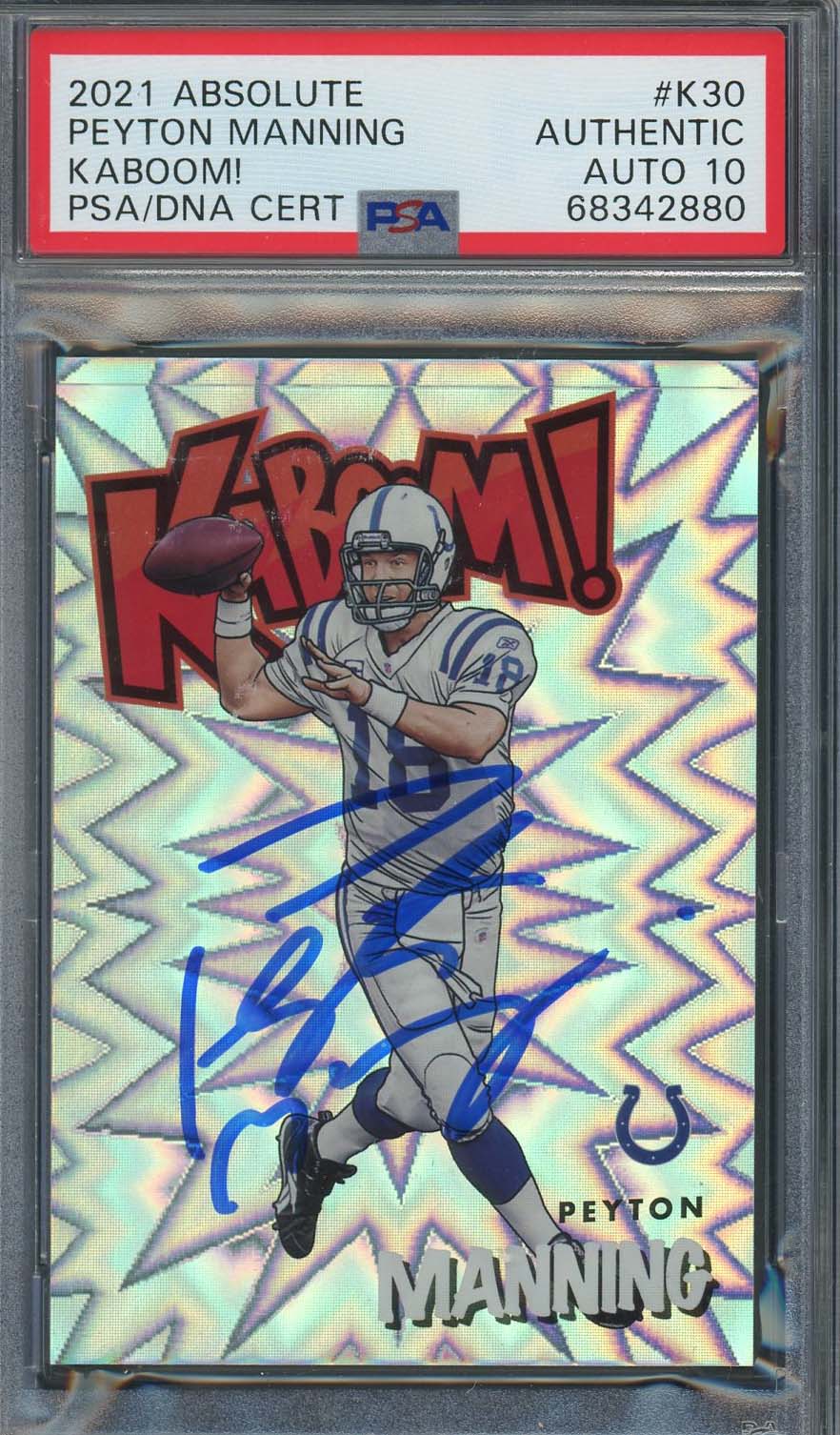 Peyton Manning 2021 Panini Absolute Kaboom Signed Card #K30 Auto PSA 10 68342880 Peyton Manning 2021 Panini Absolute Kaboom Signed Card #K30 Auto PSA 10 68342880
