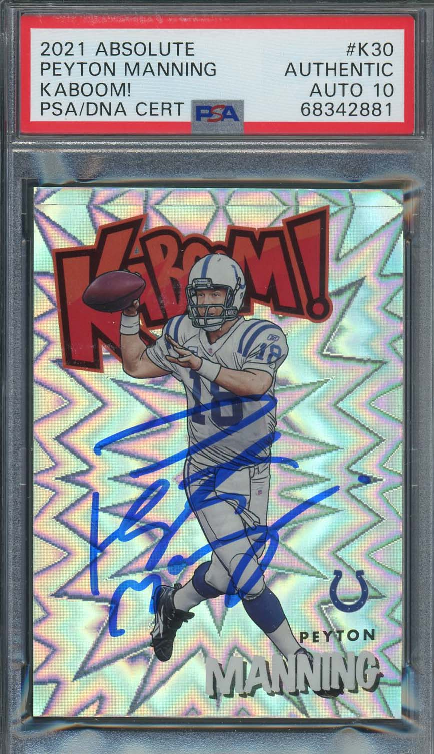 Peyton Manning 2021 Panini Absolute Kaboom Signed Card #K30 Auto PSA 10 68342881 Peyton Manning 2021 Panini Absolute Kaboom Signed Card #K30 Auto PSA 10 68342881