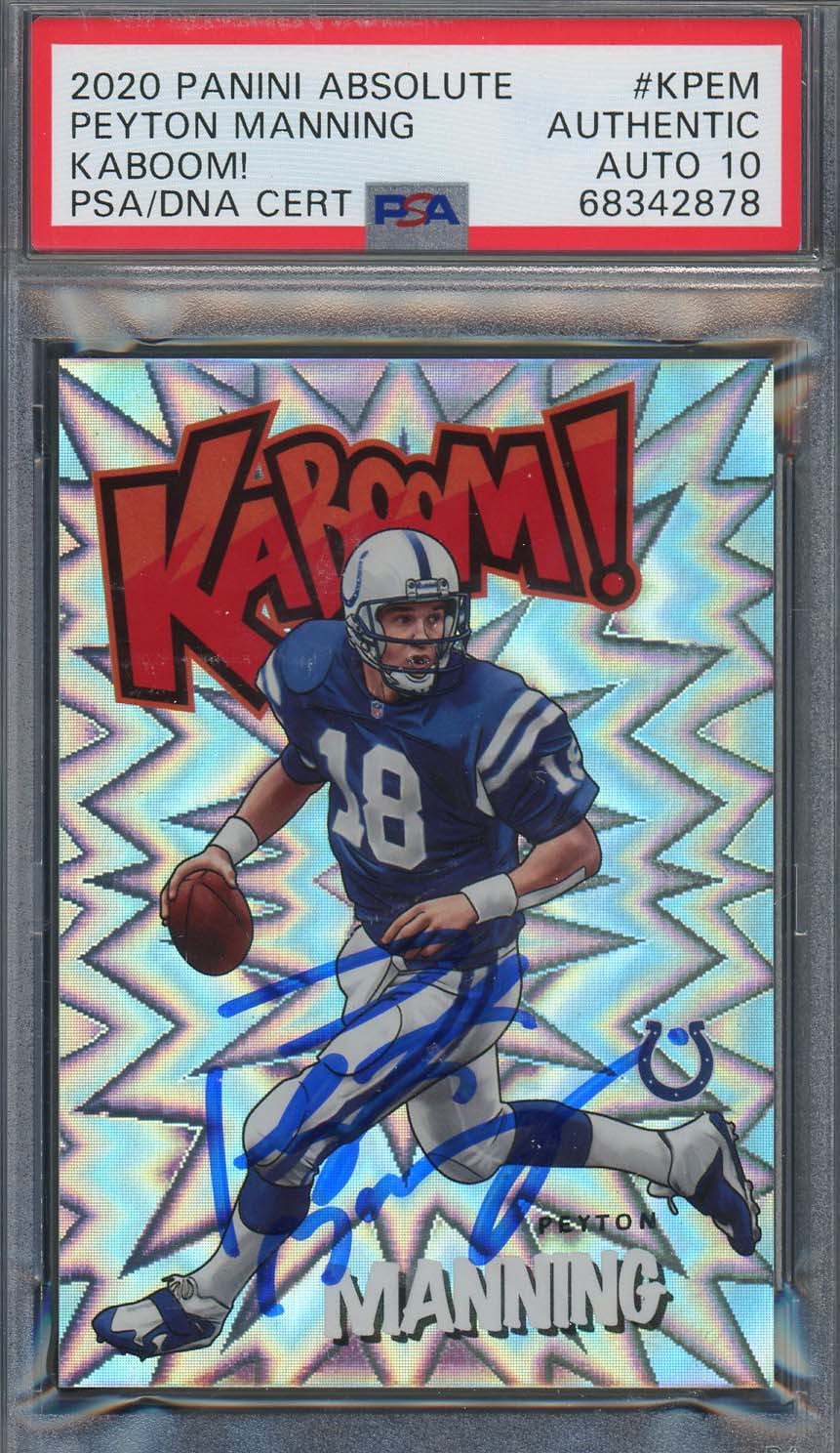 Peyton Manning 2020 Panini Absolute Kaboom Signed Card #KPEM Auto PSA 10 Peyton Manning 2020 Panini Absolute Kaboom Signed Card #KPEM Auto PSA 10