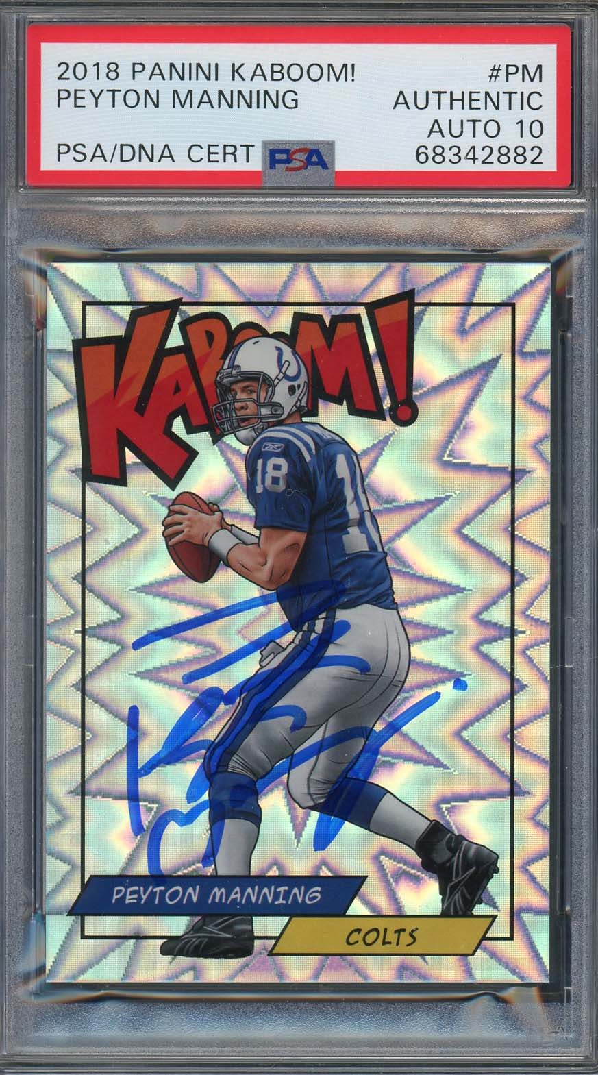Peyton Manning 2018 Panini Absolute Kaboom Signed Card #PM Auto PSA 10 Peyton Manning 2018 Panini Absolute Kaboom Signed Card #PM Auto PSA 10