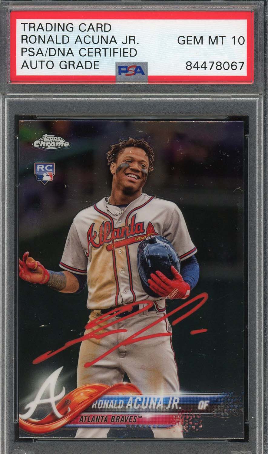 Ronald Acuna Jr Autographed 2018 Topps Chrome Rookie Card HMT25 PSA DNA 10