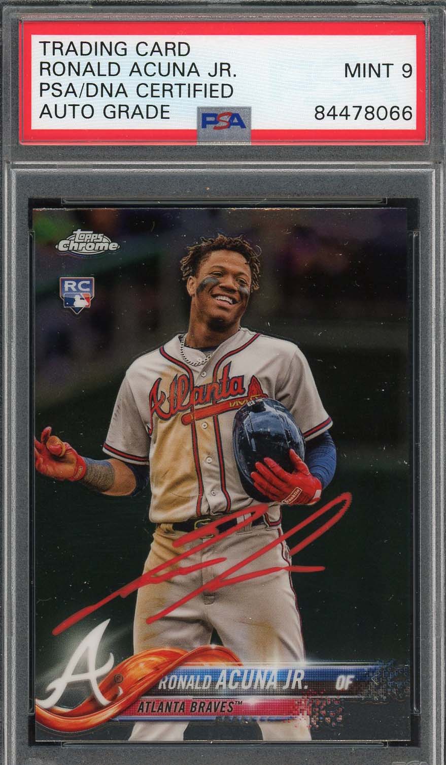 Ronald Acuna Jr Autographed 2018 Topps Chrome Signed Rookie Card HMT25 PSA DNA 9