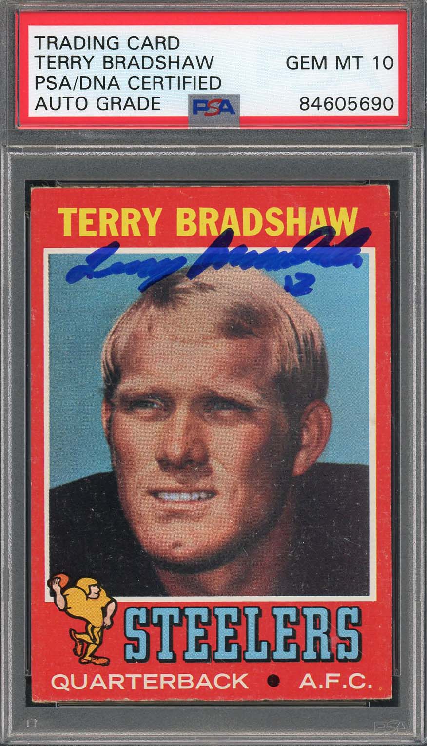 Terry Bradshaw Autographed 1971 Topps Signed Rookie Card #156 PSA Auto 10