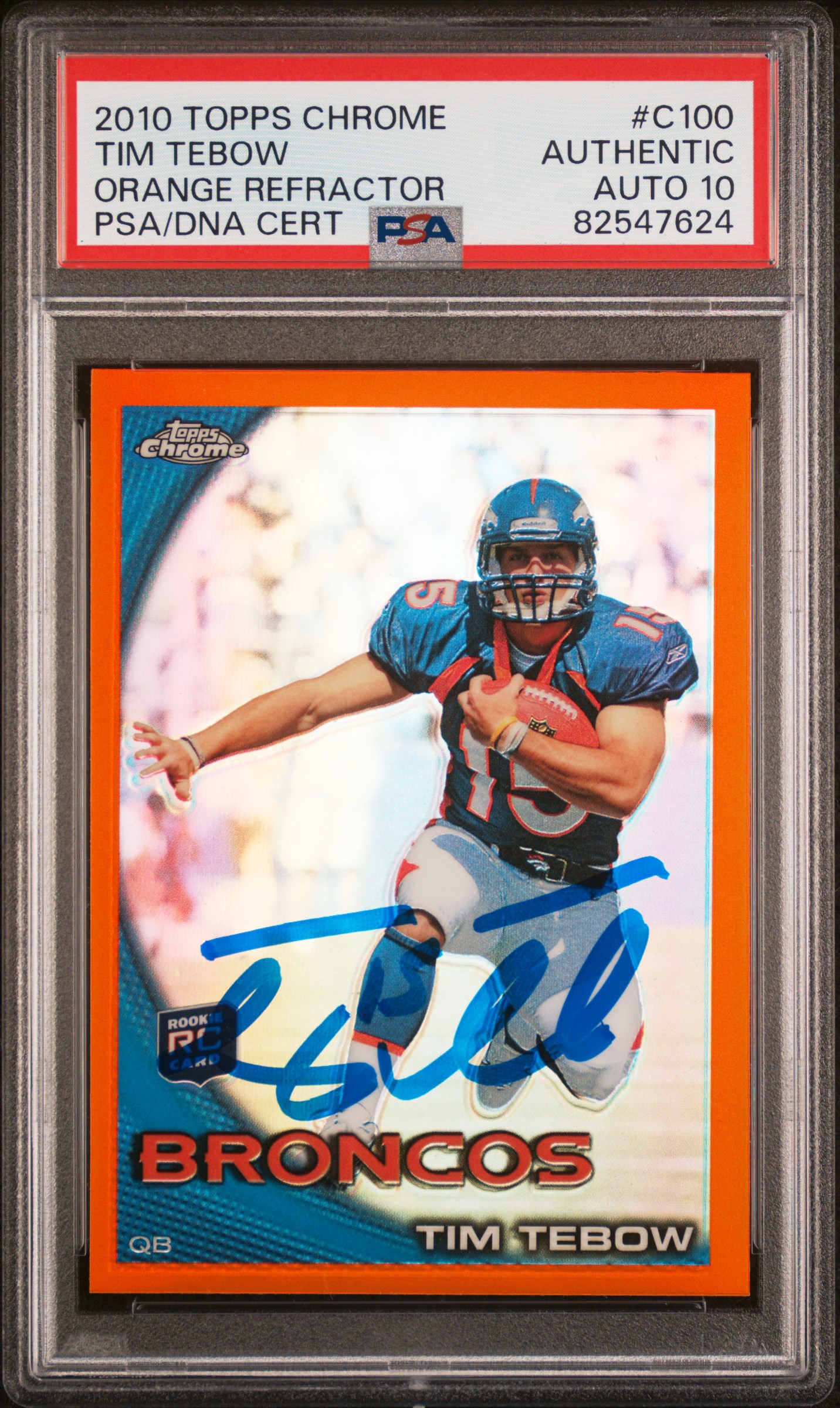 Tim Tebow 2010 Topps Chrome Orange Refractor Rookie Card #C100 Auto PSA 10 47624