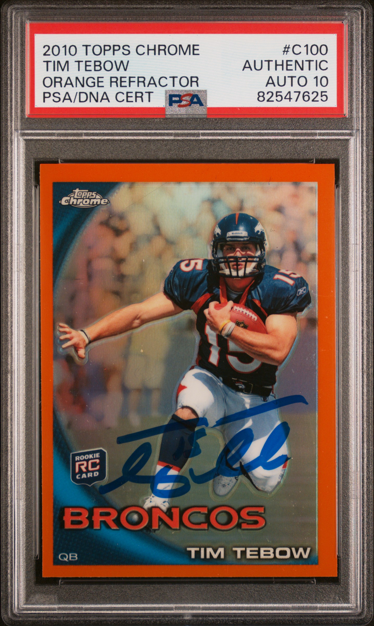 Tim Tebow 2010 Topps Chrome Orange Refractor Rookie Card #C100 Auto PSA 10 47625