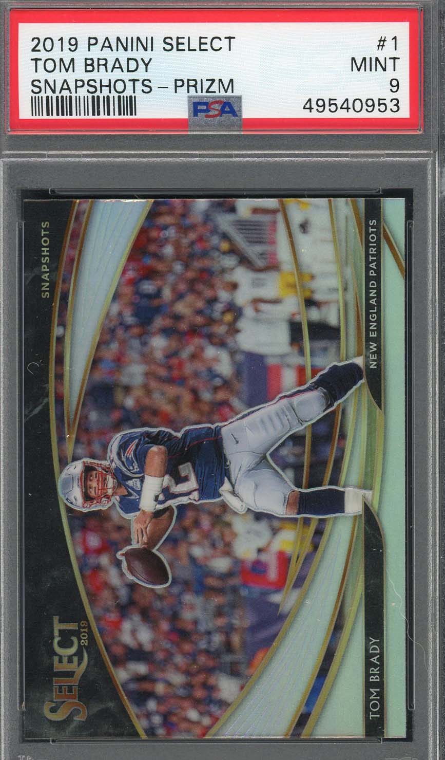 Tom Brady 2019 Panini Select Snapshots Prizm Football Card #1 Graded PSA 9