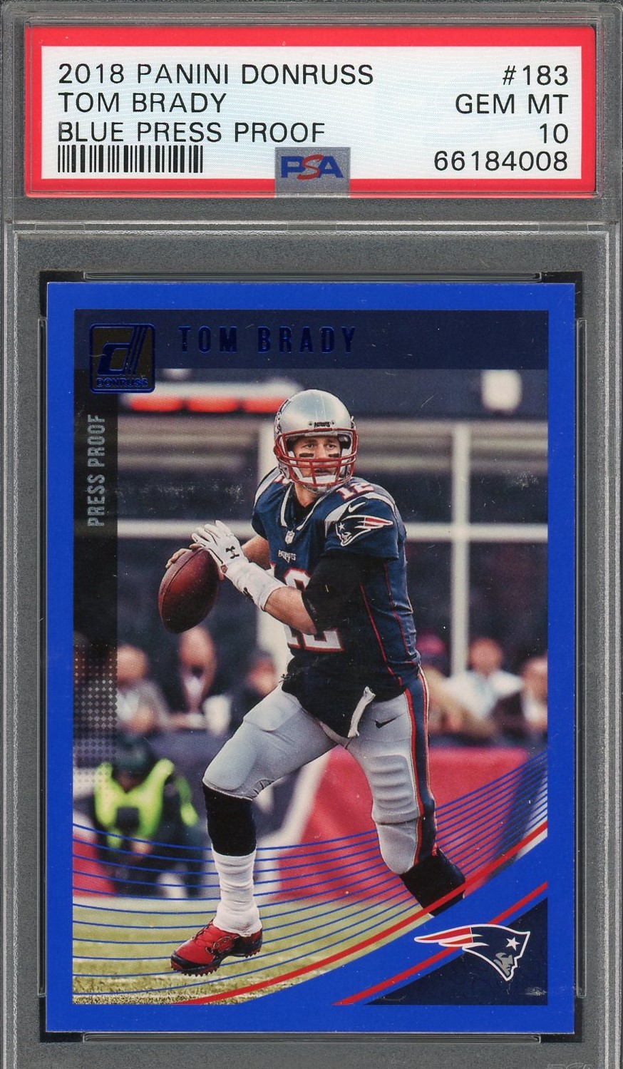 Tom Brady 2018 Panini Donruss Blue Press Proof Football Card #183 Graded PSA 10
