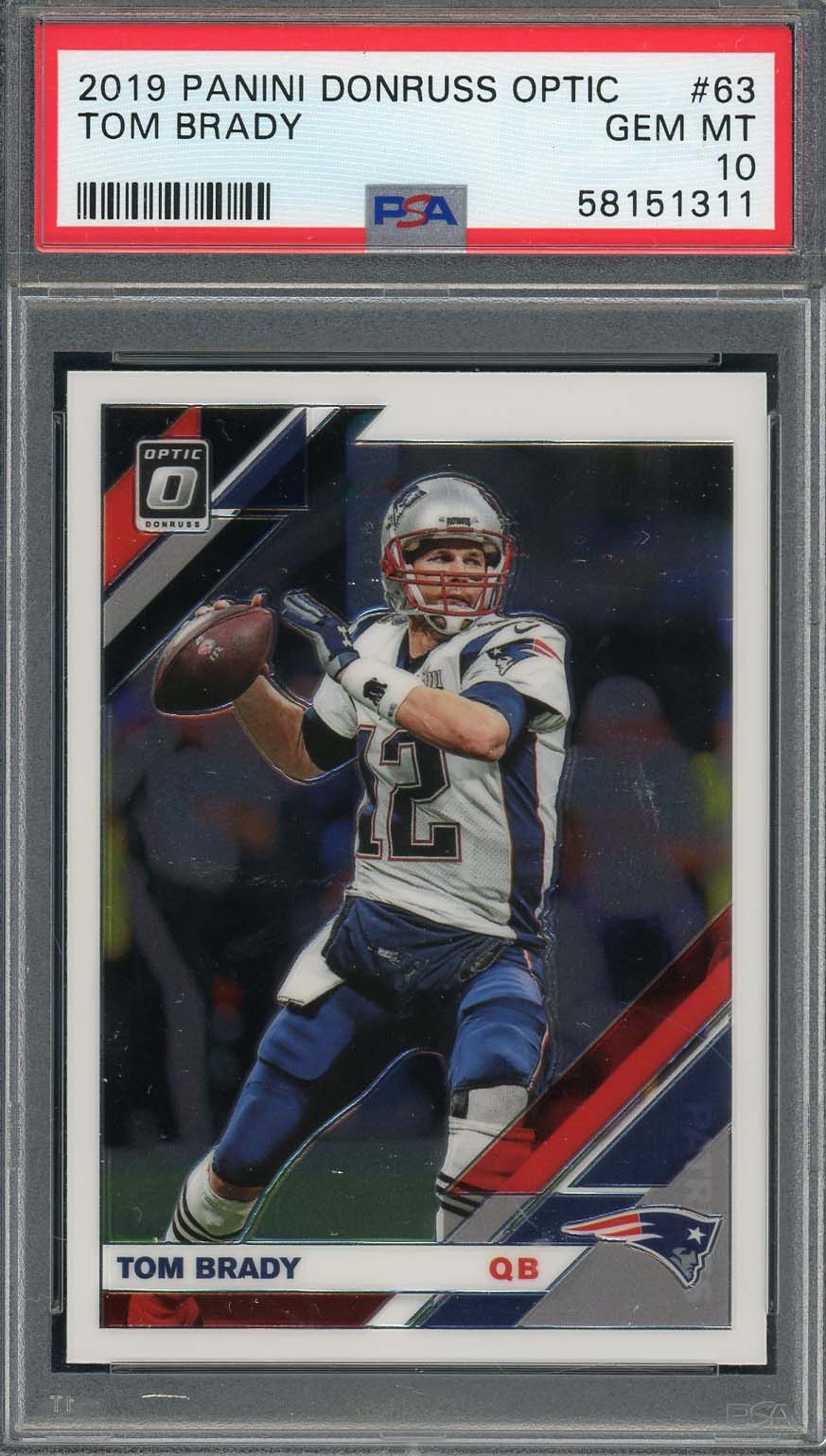 Tom Brady 2019 Panini Donruss Optic Football Card #63 Graded PSA 10 Tom Brady 2019 Panini Donruss Optic Football Card #63 Graded PSA 10
