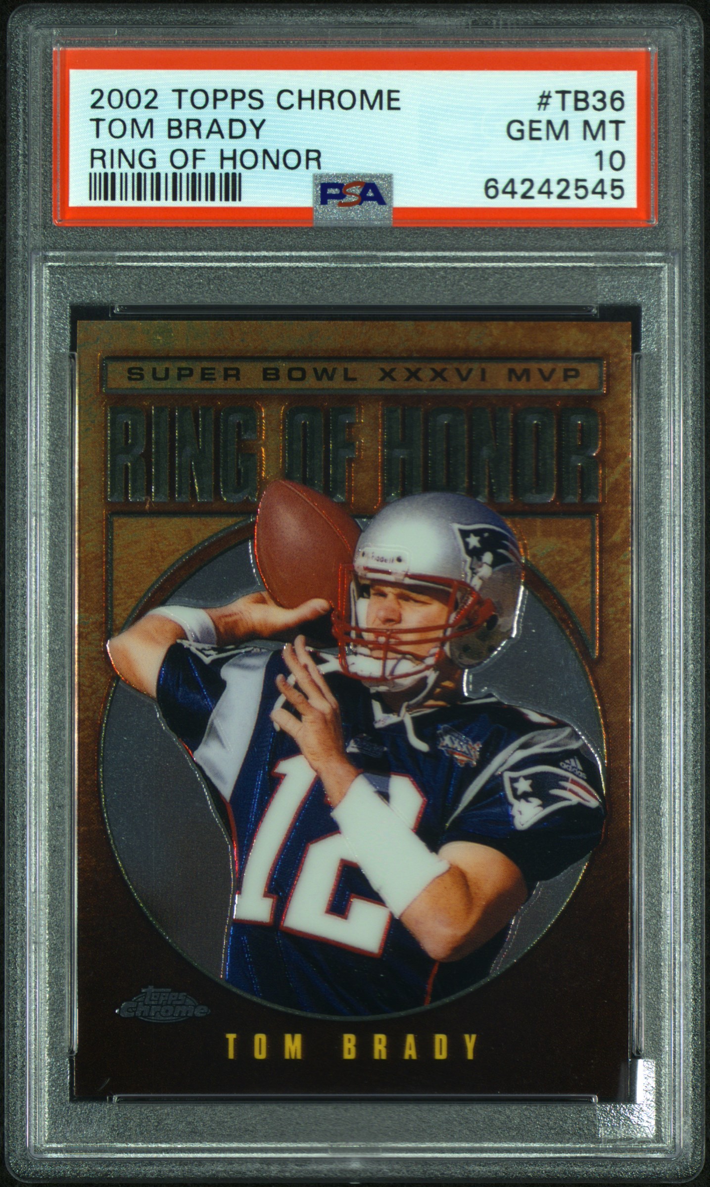 Tom Brady 2002 Topps Chrome Ring of Honor Card #TB36 Graded PSA 10