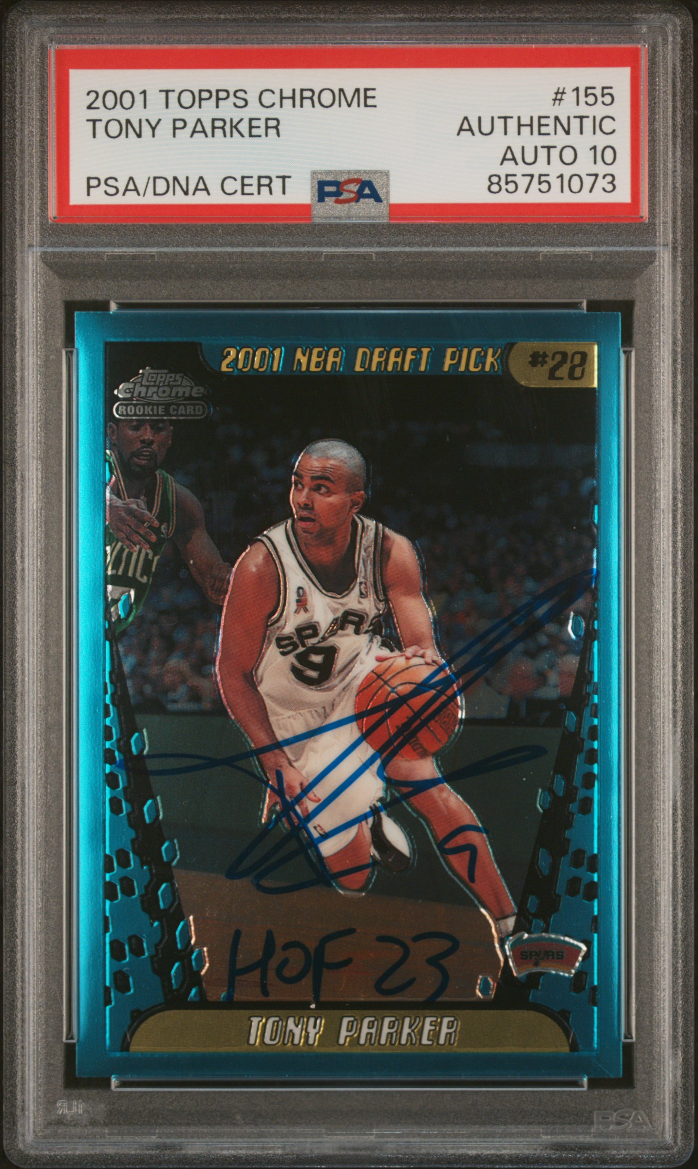 Tony Parker 2001 Topps Chrome Signed Rookie Card #155 Auto Graded PSA 10 5751073