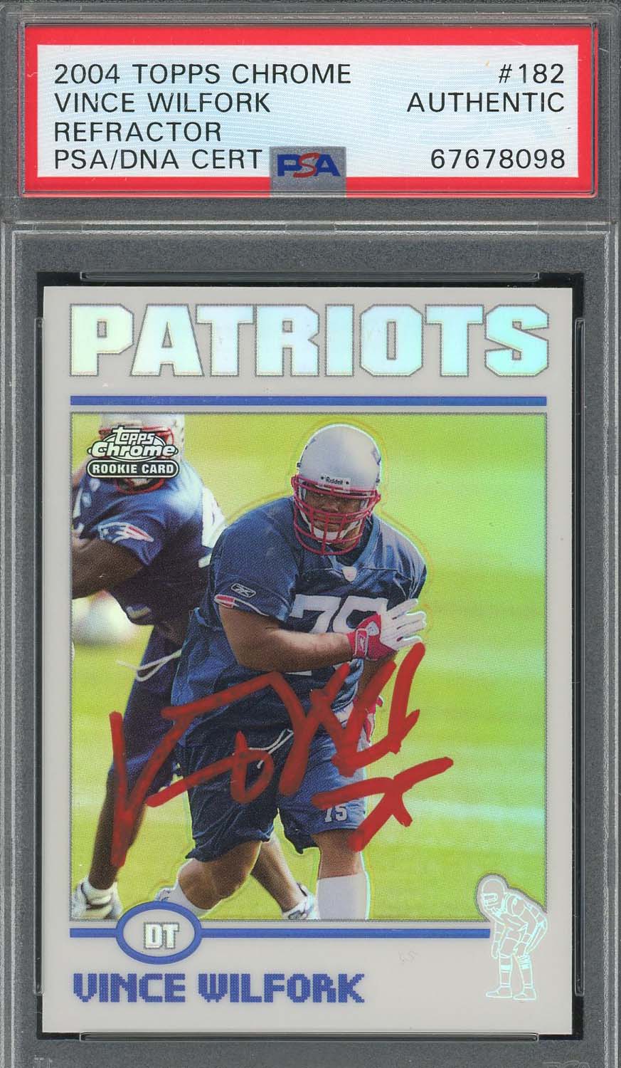 Vince Wilfork 2004 Topps Chrome Refractor Rookie Signed Card #182 Auto PSA