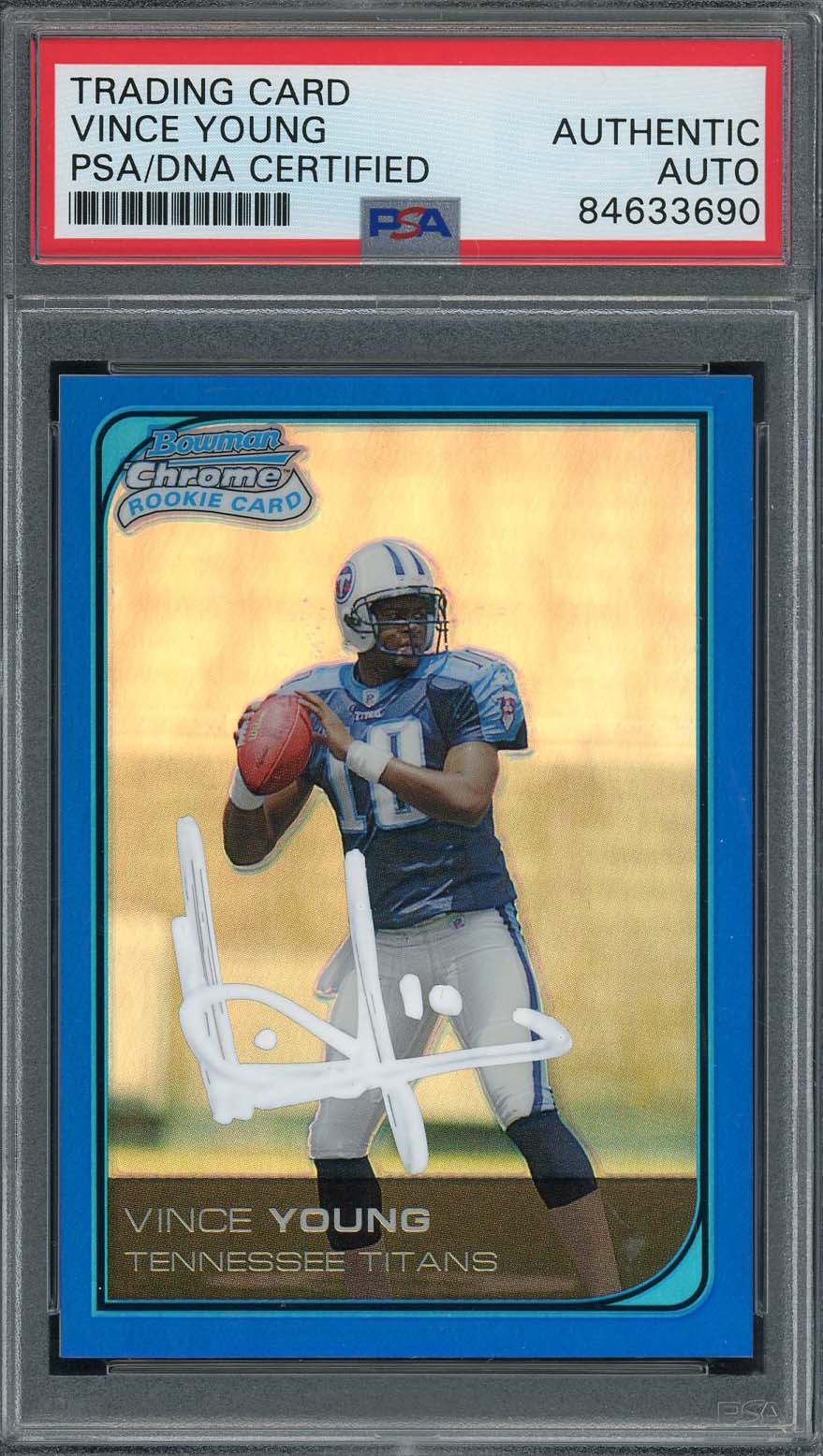 Vince Young Autographed 2006 Bowman Chrome Blue Refractor Rookie Card PSA Auto