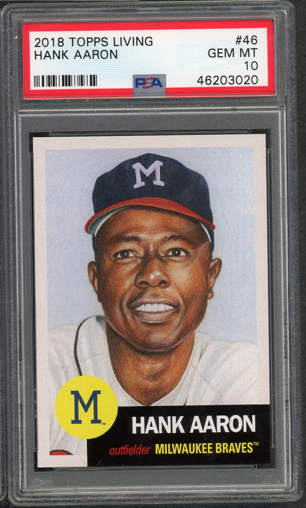 Hank Aaron Milwaukee Braves 2018 Topps Living Baseball Card #46 Graded PSA 10 GEM MINT Hank Aaron Milwaukee Braves 2018 Topps Living Baseball Card #46 Graded PSA 10 GEM MINT