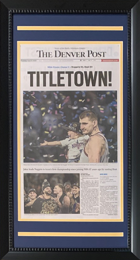 Denver Nuggets 2023 NBA Champions Post Nikola Jokic 14x26 Framed Basketball Original Front Page Newspaper 6/13/23 TITLETOWN! – Comes ready to hang!